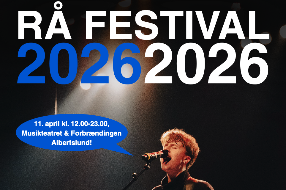 RÅ Festival er en kulturfestival for unge, af unge med workshops, koncerter, graffiti, film, dans, teater, kunst og meget mere.